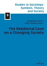 Télécharger le livre :  The Relational Gaze on a Changing Society