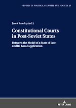 Télécharger le livre :  Constitutional Courts in Post-Soviet States