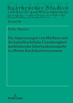 Télécharger le livre :  Die Abgrenzungen von Maerkten und die kartellrechtliche Unzulaessigkeit multilateraler Interbankenentgelte in offenen Kreditkartensystemen