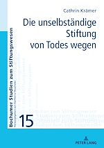 Télécharger le livre :  Die unselbstaendige Stiftung von Todes wegen