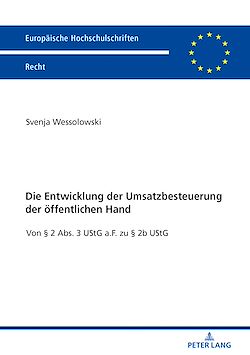 Télécharger le livre :  Die Entwicklung der Umsatzbesteuerung der oeffentlichen Hand