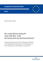 Télécharger le livre :  Die verbindliche Auskunft nach § 89 Abs. 2 AO als Instrument der Rechtssicherheit?