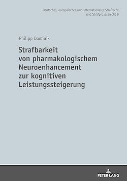 Télécharger le livre :  Strafbarkeit von pharmakologischem Neuroenhancement zur kognitiven Leistungssteigerung