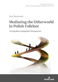 Télécharger le livre :  Mediating the Otherworld in Polish Folklore