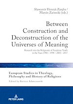 Télécharger le livre :  Between Construction and Deconstruction of the Universes of Meaning