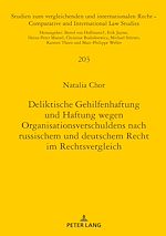 Télécharger le livre :  Deliktische Gehilfenhaftung und Haftung wegen Organisationsverschuldens nach russischem und deutschem Recht im Rechtsvergleich