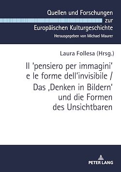 Télécharger le livre :  Il ?pensiero per immagini' e le forme dell'invisibile / Das ‚Denken in Bildern‘ und die Formen des Unsichtbaren