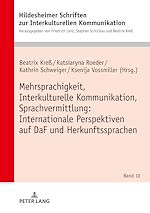 Télécharger le livre :  Mehrsprachigkeit, Interkulturelle Kommunikation, Sprachvermittlung: Internationale Perspektiven auf DaF und Herkunftssprachen