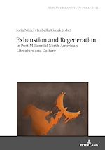 Télécharger le livre :  Exhaustion and Regeneration in Post-Millennial North-American Literature and Culture