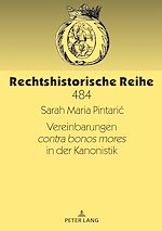 Télécharger le livre :  Vereinbarungen contra bonos mores in der Kanonistik