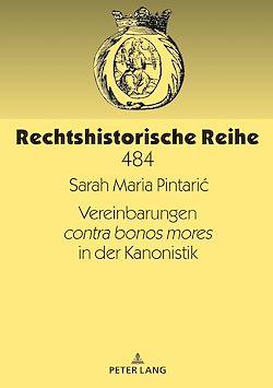 Télécharger le livre :  Vereinbarungen contra bonos mores in der Kanonistik