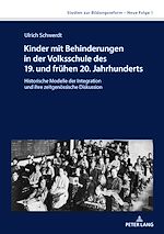 Télécharger le livre :  Kinder mit Behinderungen in der Volksschule des 19. und fruehen 20. Jahrhunderts