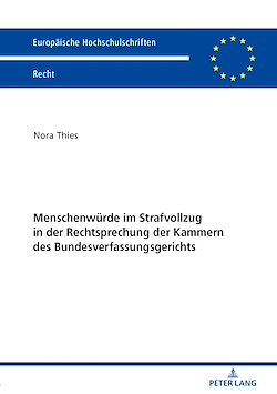 Télécharger le livre :  Menschenwuerde im Strafvollzug in der Rechtsprechung der Kammern des Bundesverfassungsgerichts