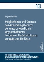 Télécharger le livre :  Moeglichkeiten und Grenzen des Anwendungsbereichs der umsatzsteuerlichen Organschaft unter besonderer Beruecksichtigung europaeischer Einfluesse