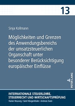 Télécharger le livre :  Moeglichkeiten und Grenzen des Anwendungsbereichs der umsatzsteuerlichen Organschaft unter besonderer Beruecksichtigung europaeischer Einfluesse