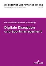 Télécharger le livre :  Digitale Disruption und Sportmanagement