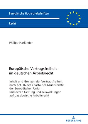 Téléchargez le livre :  Europaeische Vertragsfreiheit im deutschen Arbeitsrecht