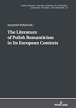 Télécharger le livre :  The Literature of Polish Romanticism in Its European Contexts