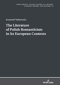 Télécharger le livre :  The Literature of Polish Romanticism in Its European Contexts
