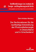 Télécharger le livre :  Der Rechtsrahmen fuer die nachhaltige Entwicklung der Photovoltaikenergie in Deutschland und in Griechenland