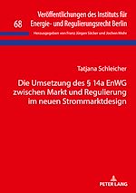 Télécharger le livre :  Die Umsetzung des § 14a EnWG zwischen Markt und Regulierung im neuen Strommarktdesign