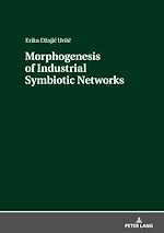Télécharger le livre :  Morphogenesis of Industrial Symbiotic Networks