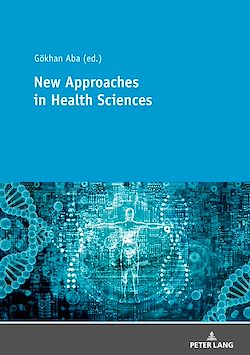 Télécharger le livre :  New Approaches in Health Sciences