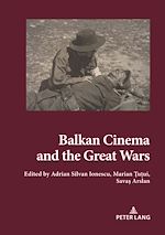 Télécharger le livre :  Balkan Cinema and the Great Wars