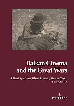 Télécharger le livre :  Balkan Cinema and the Great Wars