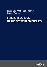 Télécharger le livre :  Public Relations In The Networked Publics
