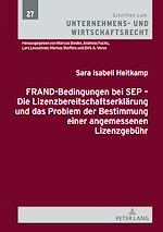 Télécharger le livre :  FRAND-Bedingungen bei SEP – Die Lizenzbereitschaftserklaerung und das Problem der Bestimmung einer angemessenen Lizenzgebuehr