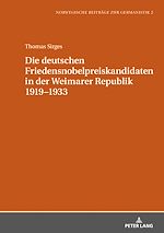 Télécharger le livre :  Die deutschen Friedensnobelpreiskandidaten in der Weimarer Republik 1919–1933