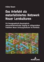 Télécharger le livre :  Das Artefakt als materialisiertes Netzwerk Neuer Lernkulturen