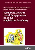 Télécharger le livre :  Schulische Literaturvermittlungsprozesse im Fokus empirischer Forschung