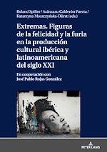 Télécharger le livre :  Extremas. Figuras de la furia y la felicidad en la producción cultural ibérica y latinoamericana del siglo XXI