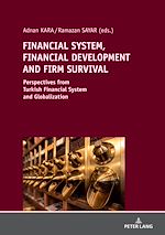 Télécharger le livre :  FINANCIAL SYSTEM, FINANCIAL DEVELOPMENT AND FIRM SURVIVAL: