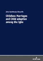 Télécharger le livre :  Childless Marriages and Child adoption among the Igbo