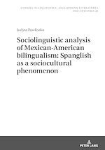 Télécharger le livre :  Sociolinguistic analysis of Mexican-American bilingualism: Spanglish as a sociocultural phenomenon