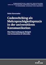 Télécharger le livre :  Codeswitching als Mehrsprachigkeitspraxis in der universitaeren Kommunikation
