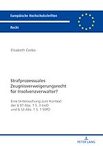 Télécharger le livre :  Strafprozessuales Zeugnisverweigerungsrecht fuer Insolvenzverwalter?