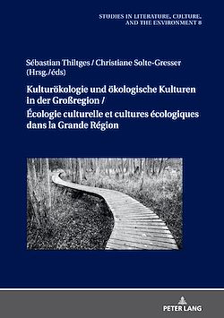 Télécharger le livre :  Kulturoekologie und oekologische Kulturen in der Großregion / Écologie culturelle et cultures écologiques dans la Grande Région