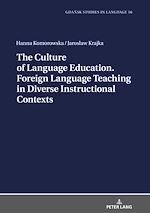 Télécharger le livre :  The Culture of Language Education. Foreign Language Teaching in Diverse Instructional Contexts