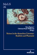 Télécharger le livre :  Reisen in der deutschen Literatur: Realitaet und Phantasie