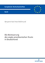 Télécharger le livre :  Die Besteuerung des anglo-amerikanischen Trusts in Deutschland