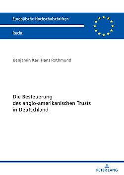 Télécharger le livre :  Die Besteuerung des anglo-amerikanischen Trusts in Deutschland