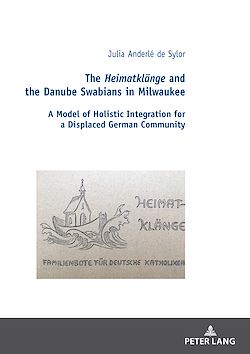 Télécharger le livre :  The Heimatklaenge and the Danube Swabians in Milwaukee