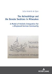 Télécharger le livre :  The Heimatklaenge and the Danube Swabians in Milwaukee