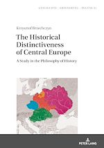 Download this eBook The Historical Distinctiveness of Central Europe