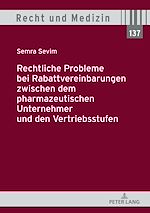 Télécharger le livre :  Rechtliche Probleme bei Rabattvereinbarungen zwischen dem pharmazeutischen Unternehmer und den Vertriebsstufen