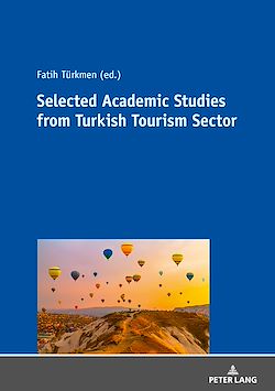 Télécharger le livre :  SELECTED ACADEMIC STUDIES FROM TURKISH TOURISM SECTOR